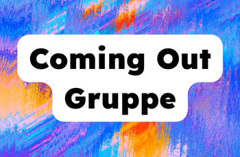 Coming Out Gruppe 2024